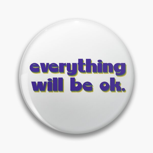 Item preview, everything will be ok designed and sold by dodidoodles.