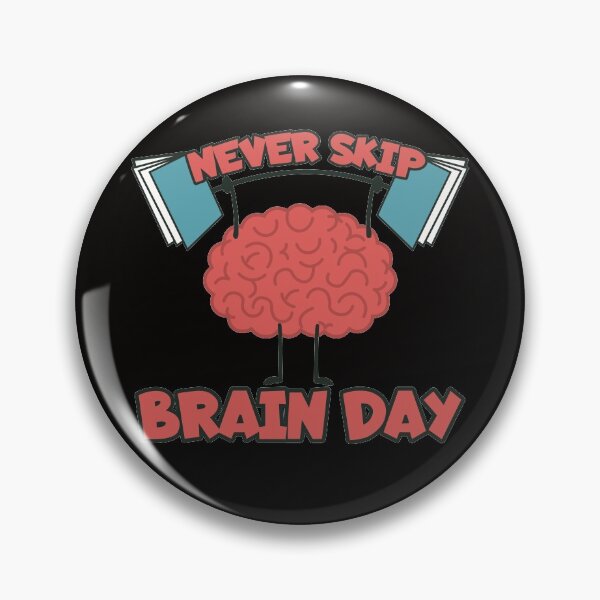 Item preview, Never Skip Brain Day designed and sold by Schmuddelshirt.