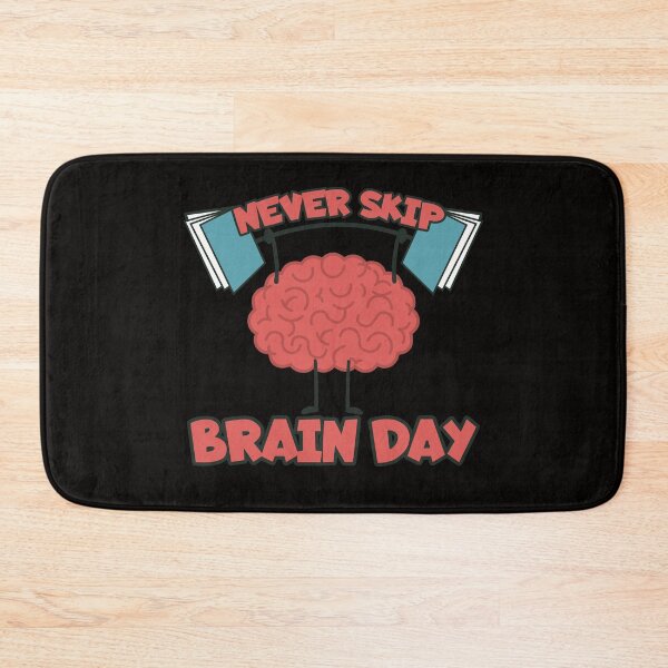 Item preview, Never Skip Brain Day designed and sold by Schmuddelshirt.