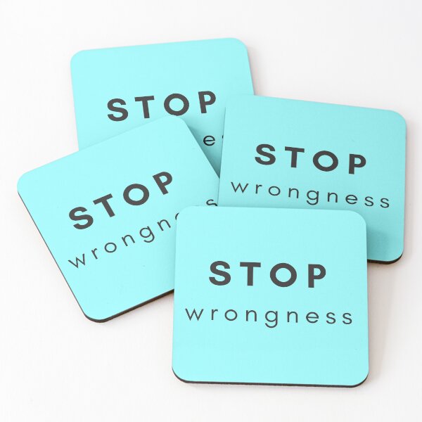 Item preview, STOP WRONGNESS designed and sold by MandWthings.