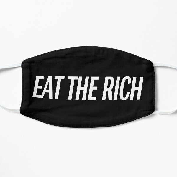 Eat The Rich Mask (Black & White) Flat Mask