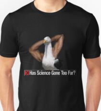 Has Science Gone Too Far? Unisex T-Shirt
