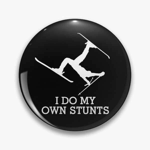 Item preview, I Do My Own Stunts! designed and sold by flipper42.