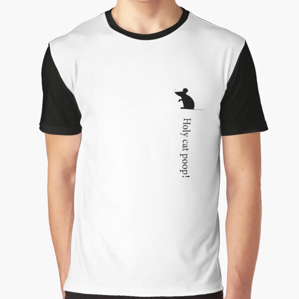 Holy cat poop! Graphic T-Shirt