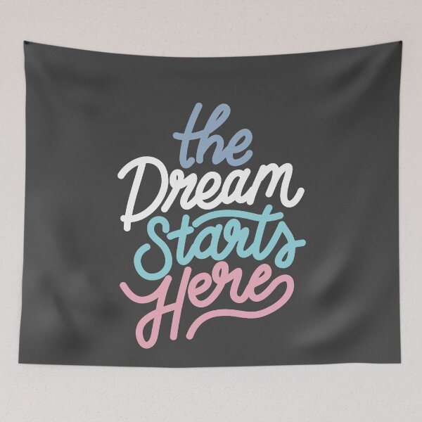 Item preview, The Dream Starts Here designed and sold by Ste Lowery.
