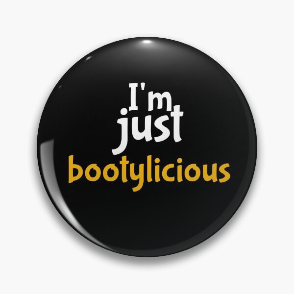 Item preview, I'm just bootylicious designed and sold by Get A Wear  Shop.