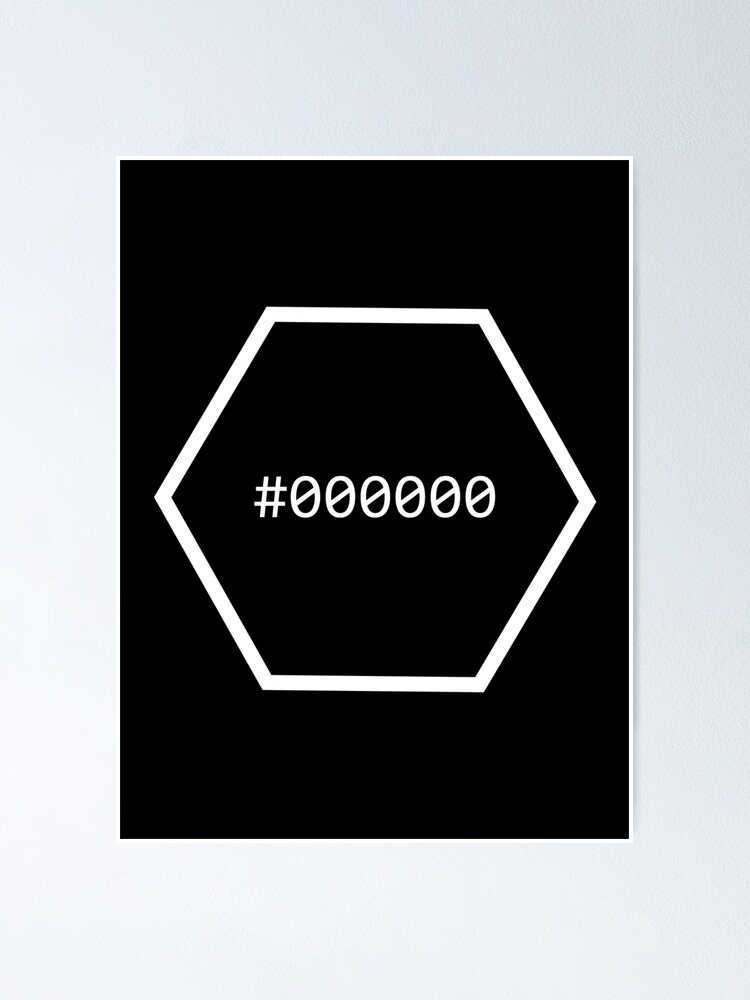 "Hex code black color #000000" Poster for Sale by Srdjenda | Redbubble