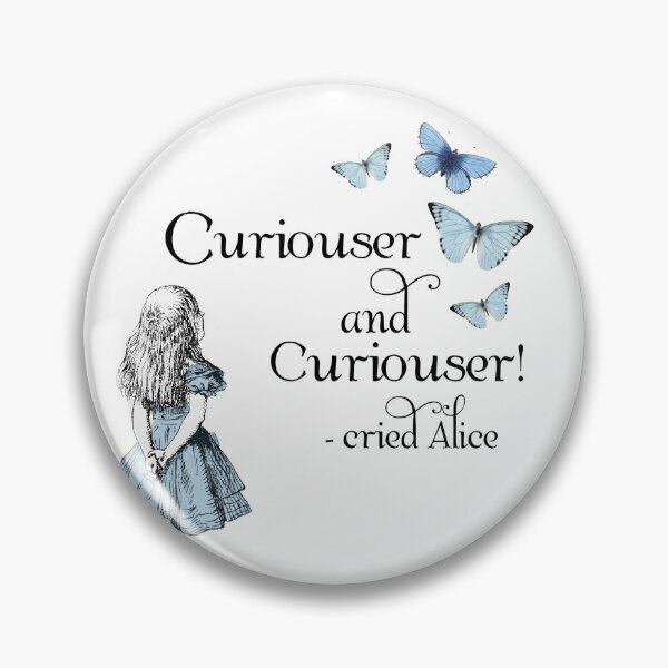 Item preview, Alice in Wonderland Curiouser designed and sold by 13Moons.