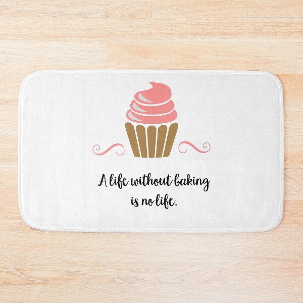 Item preview, A life without baking is no life designed and sold by Vectorqueen.