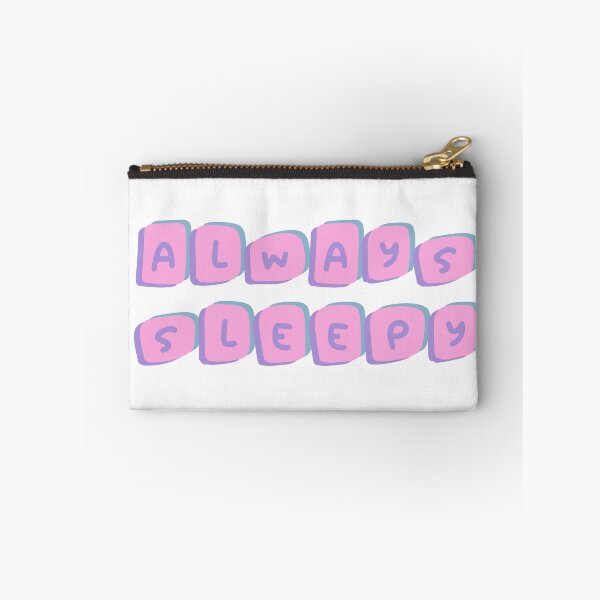 Item preview, Always Sleepy! designed and sold by DoodleDashCollective.