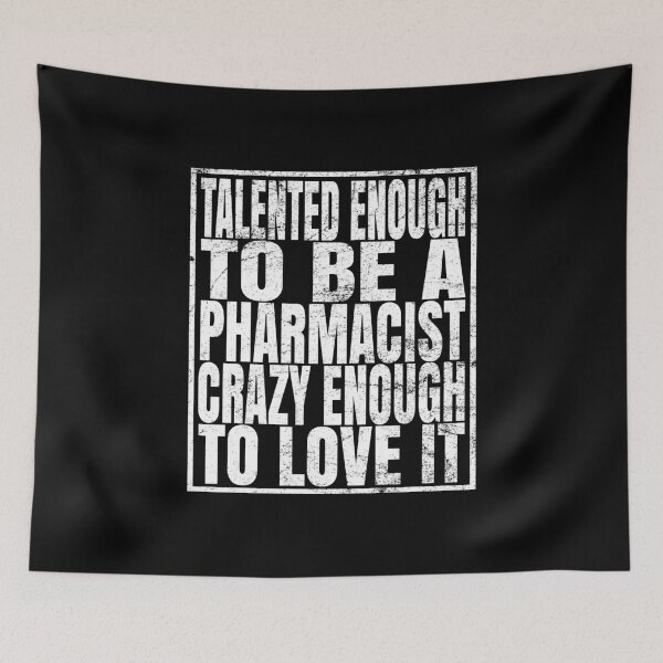 Item preview, Talented Enough To Be A Pharmacist Crazy Enough To Love It design designed and sold by Grabitees.