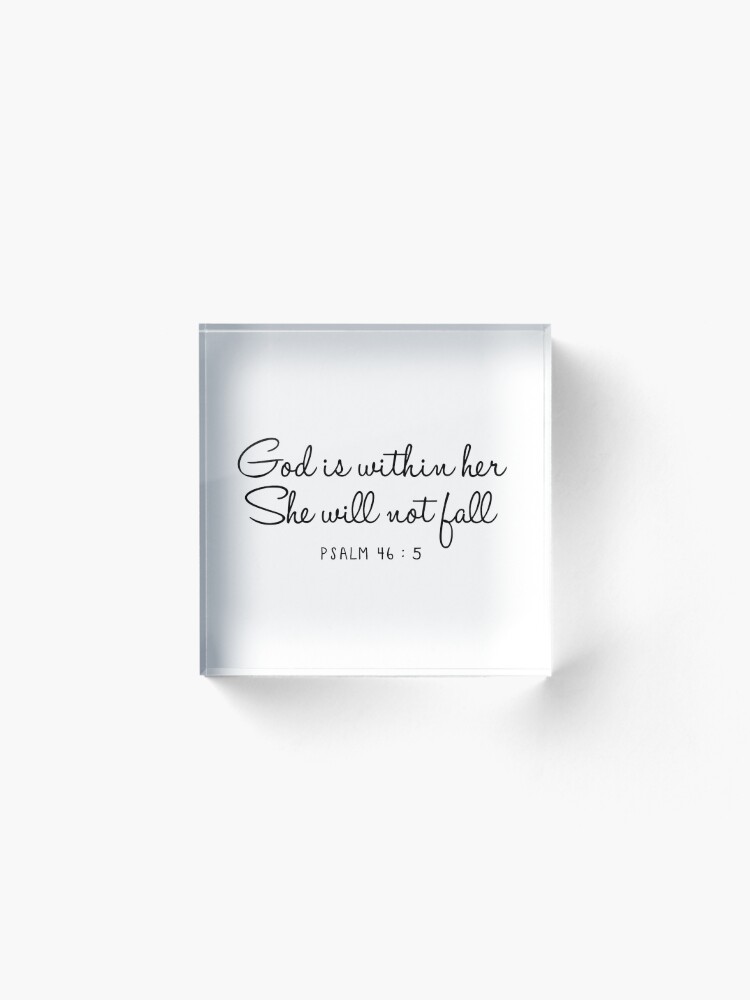 Alternate view of Psalm 46:5 Acrylic Block
