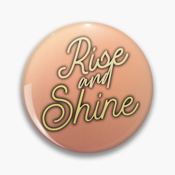 Item preview, Rise and Shine motivational quote designed and sold by Delicarte.