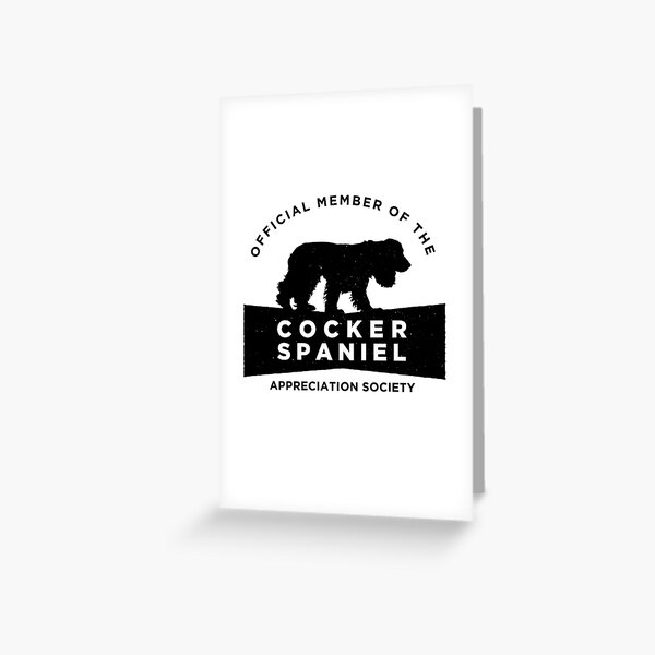Cocker Spaniel Appreciation Society (BLK) Greeting Card