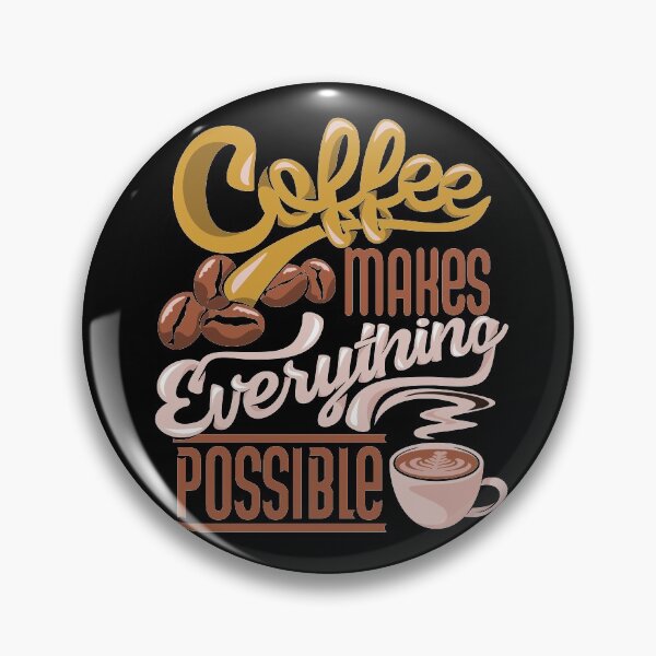 Item preview, Coffee  makes everything possible apparel, white designed and sold by coffeeapparel.