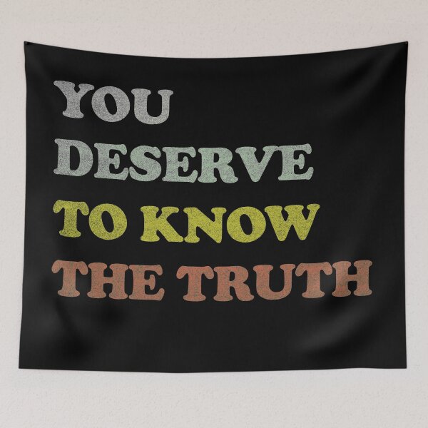 Item preview, You deserve to know  designed and sold by likebakerdo.