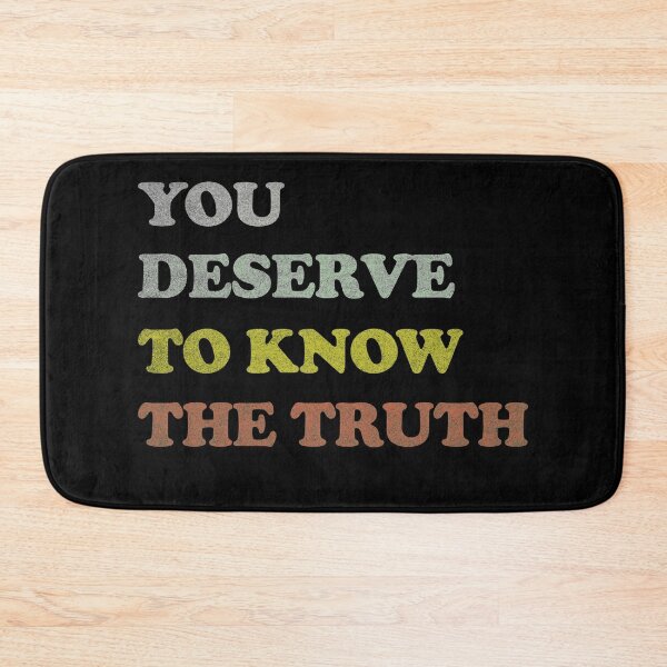 Item preview, You deserve to know  designed and sold by likebakerdo.