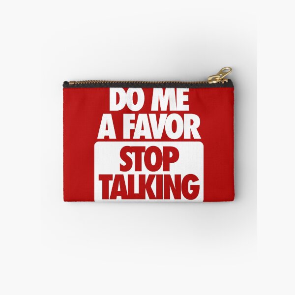 Item preview, STOP TALKING. designed and sold by cpinteractive.