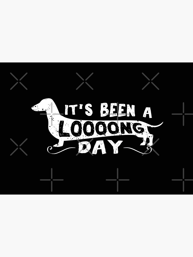 dachshund-dog-its-been-a-long-day-funny-quote-pun-weiner-lover-gift