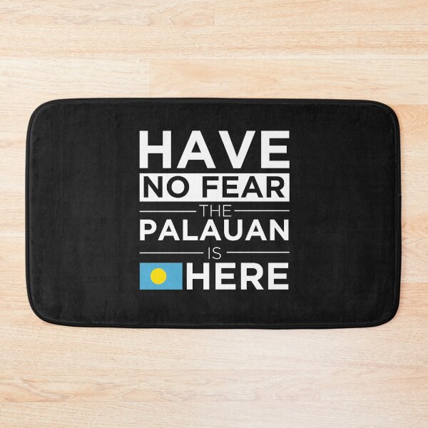 Item preview,  Have No Fear The Palauan is here Pride Proud Palau designed and sold by losttribe.