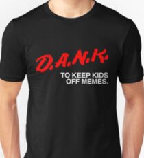 D.A.N.K. Dare Shirt Unisex T-Shirt