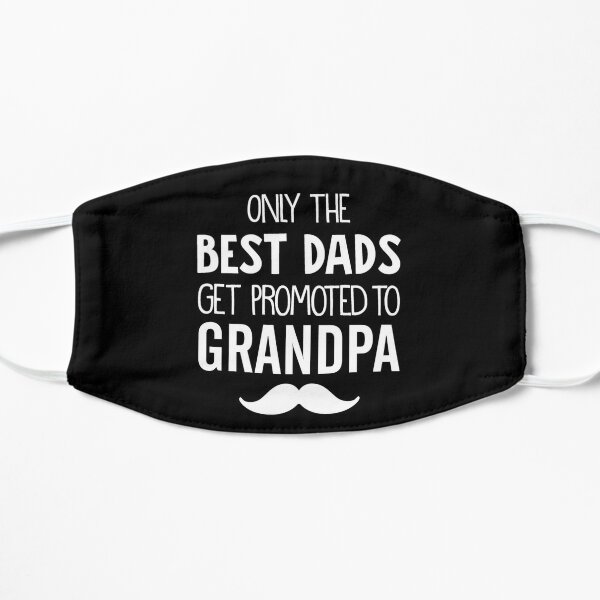 Download Grandpa Announcement Shirt Only The Best Dads Get Promoted To Papa New Grandpa Gift Grandfather To Be Grandpa Father S Day Gift Mask By Mydagreat Redbubble