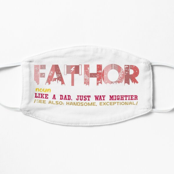 Copy of Fathor Like A Dad Just Way Mightier Mask