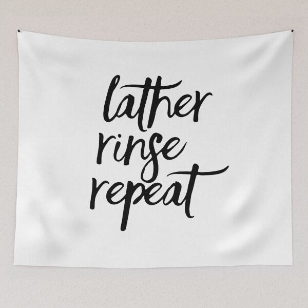 Item preview, Lather Rinse Repeat designed and sold by AlessiaJD.