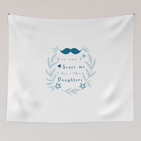 Aperçu de l'œuvre You Can't Scare Me I Have Three Daughters - Cute gift idea for Mom, Dad and Siblings créée et vendue par MJLdesigns.
