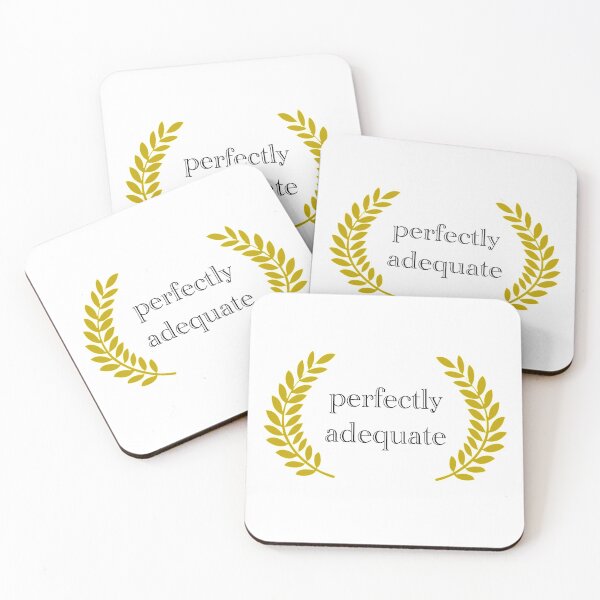 Item preview, Perfectly Adequate designed and sold by Pikey Holdredge.