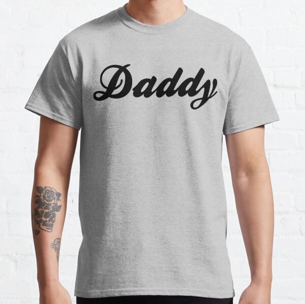 Dad Father Father's Day "Daddy" Classic T-Shirt