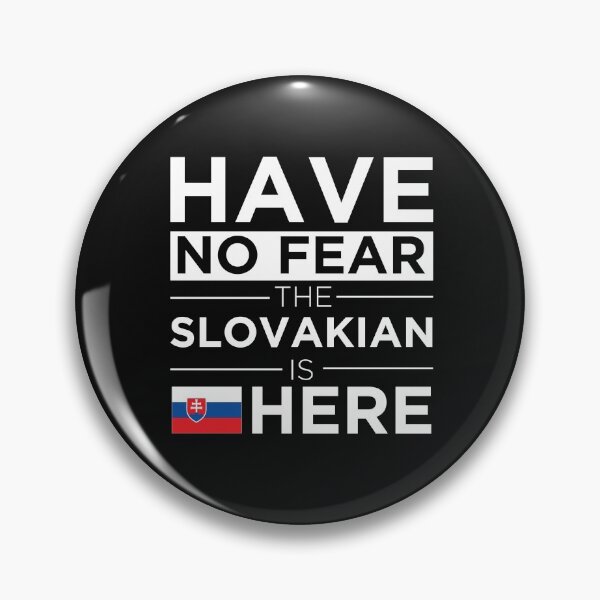 Item preview,  Have No Fear The Slovakian is here Pride Proud Slovakia designed and sold by losttribe.