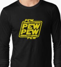 Pew pew pew Long Sleeve T-Shirt