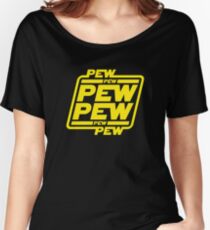 Pew pew pew Women's Relaxed Fit T-Shirt