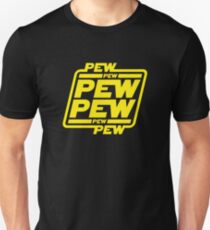 Pew pew pew Unisex T-Shirt