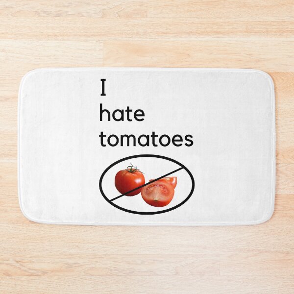 Item preview, I hate tomatoes, funny tomato haters sign designed and sold by offtza.