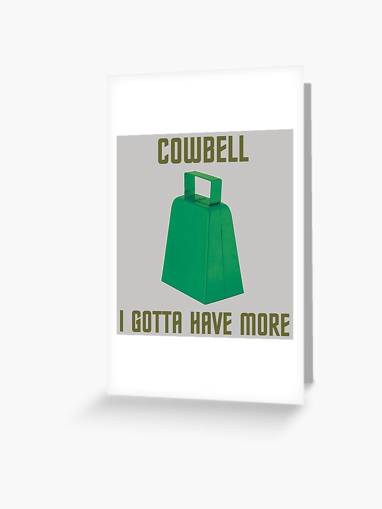 More Cowbell Cowbell  Drummer Gifts and Music Gifts for All Musicians