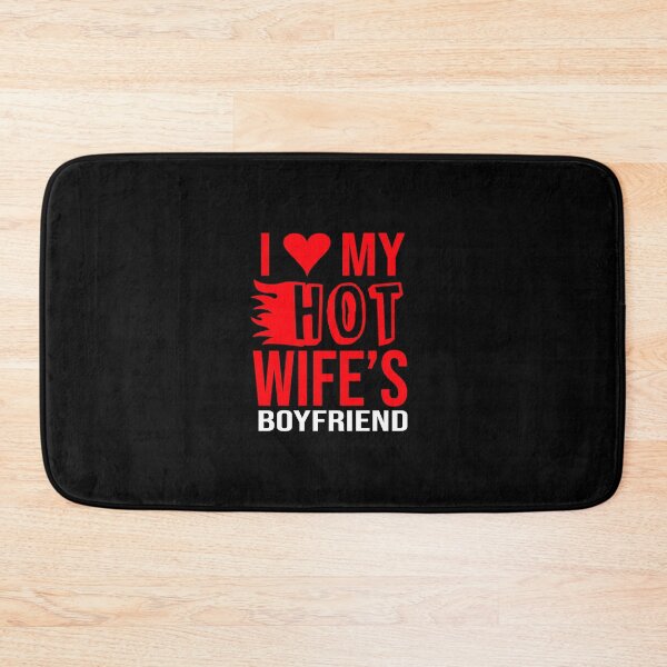 Item preview, I love my hot wife's boyfriend designed and sold by Flaamez.