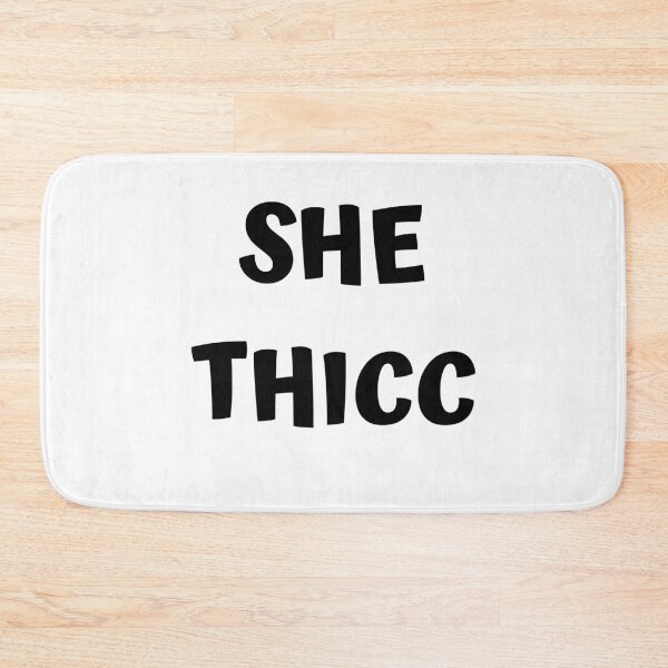 Item preview, SHE THICC designed and sold by spoeg.