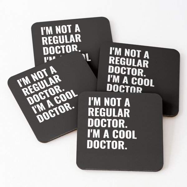 Item preview, I'm Not A Regular Doctor I'm a Cool Doctor designed and sold by dbreeze10.