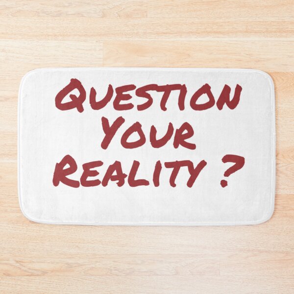 Item preview, Question your reality ? designed and sold by Md1982.