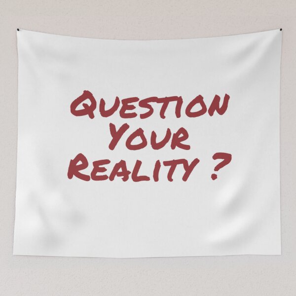 Item preview, Question your reality ? designed and sold by Md1982.