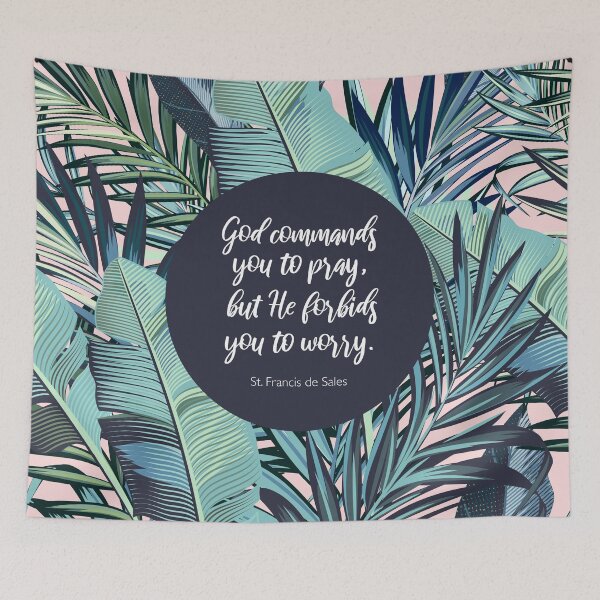 Item preview, He forbids you to worry, St. Francis de Sales, Catholic Saint Quote designed and sold by StudioCitrine.
