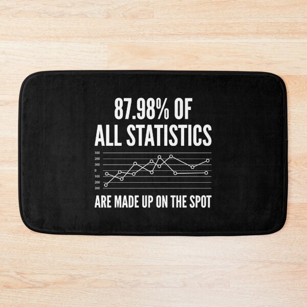 Item preview, Statistics Are Made Up designed and sold by LuckyFoxDesigns.