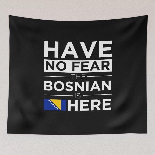 Item preview,  Have No Fear The Bosnian is here Pride Proud Bosnia designed and sold by losttribe.