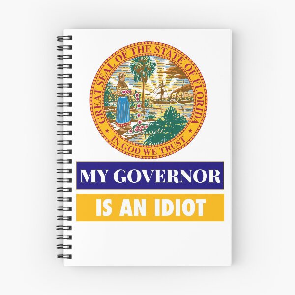 Item preview, Sarcastic My Governor Is An Idiot Florida Politics Gift designed and sold by AZGuzmans.