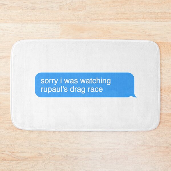Item preview, Sorry I was watching rupaul drag race designed and sold by Wemakeshirts.