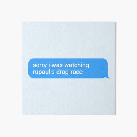 Aperçu de l'œuvre Sorry I was watching rupaul drag race créée et vendue par Wemakeshirts.