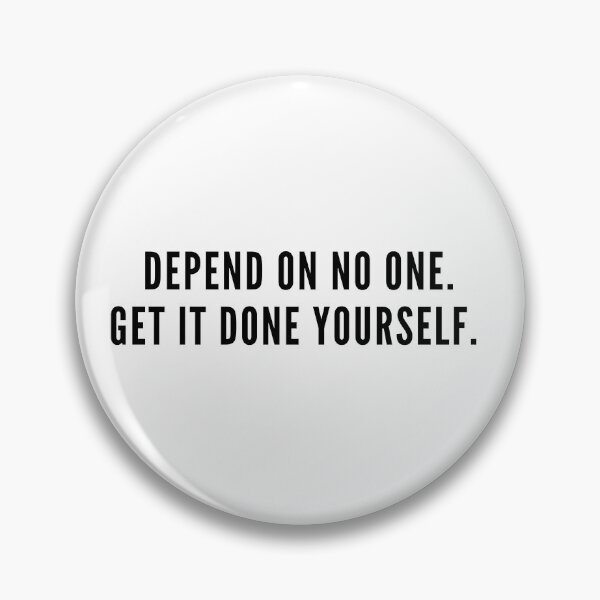Item preview, Depend On No One Get it done yourself | Motivational Quote  designed and sold by KarolinaPaz.