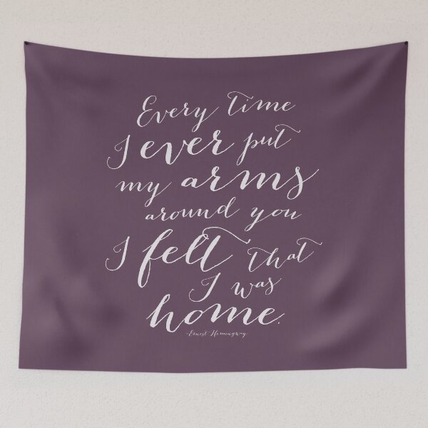 Item preview, Every Time I Ever Put My Arms Around You I Felt That I Was Home Hemingway Quote Art in Eggplant Purple designed and sold by Kristen Glanzmann.